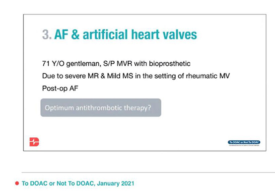 Third Case: AF & Artificial Heart Valves